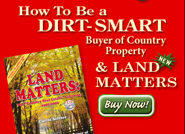How To Be a DIRT-SMART Buyer of Country Property.  Buy Now!
